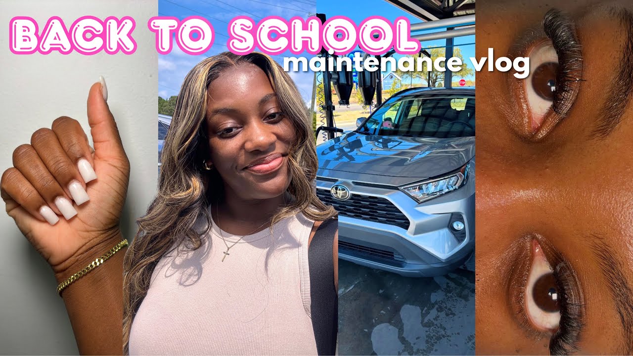 BACK TO SCHOOL MAINTENANCE VLOG + PREP | hair, lashes, nails