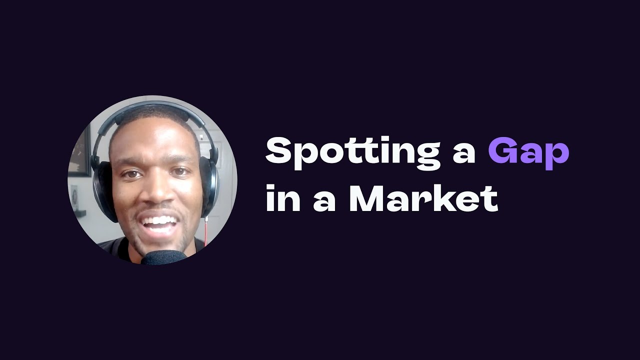 Spotting a Gap&nbsp;in the Market and Filling It - Dan Runcie