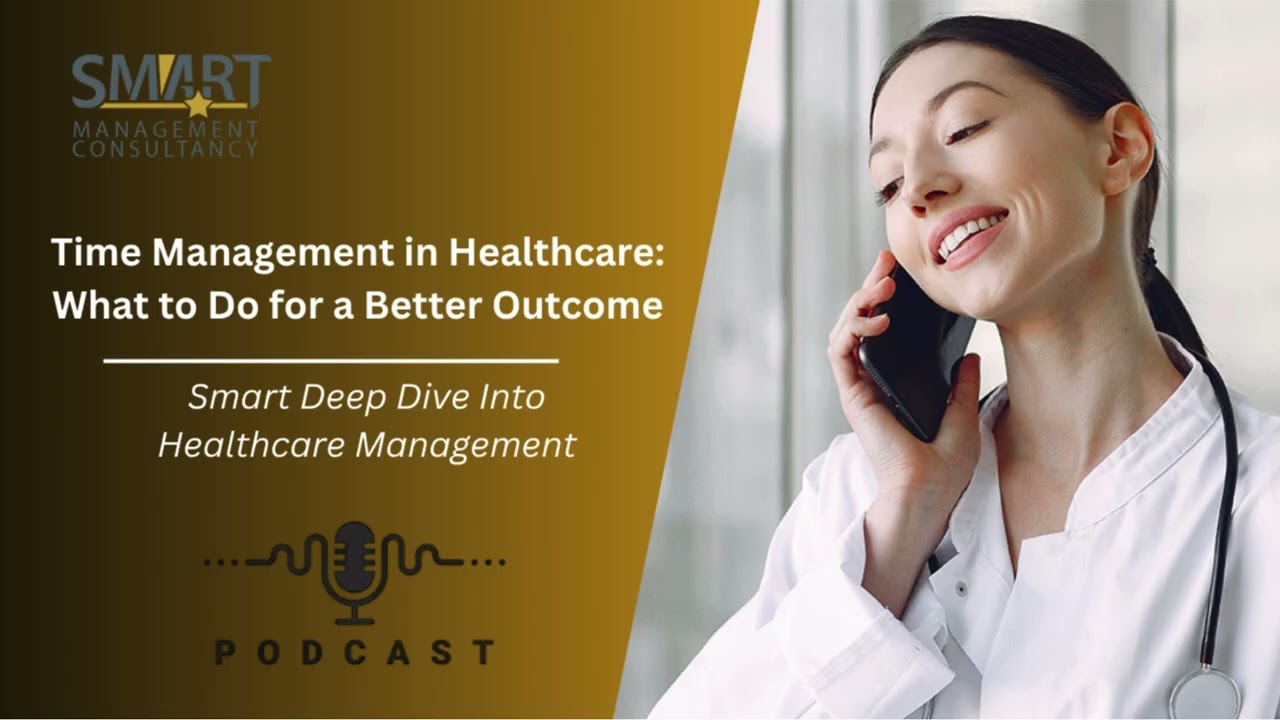 Time Management in Healthcare what to do for a better outcome