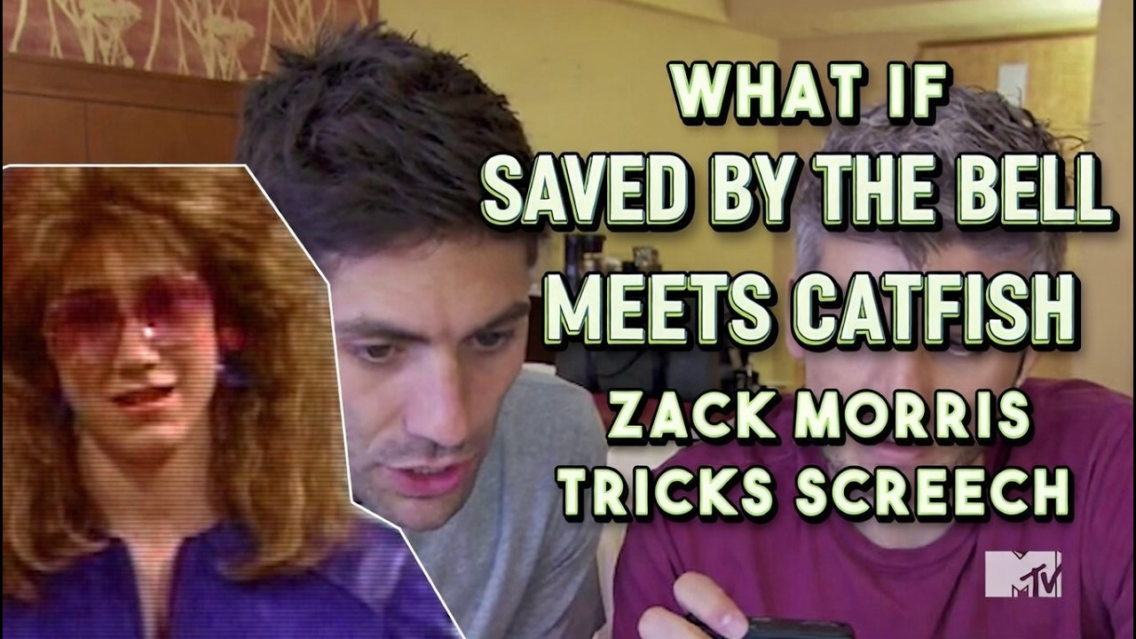 WHAT IF SAVED BY THE BELL WAS MORE LIKE AN MTV CATFISH EPISODE . ZACK MORRIS TRICKS SCREECH