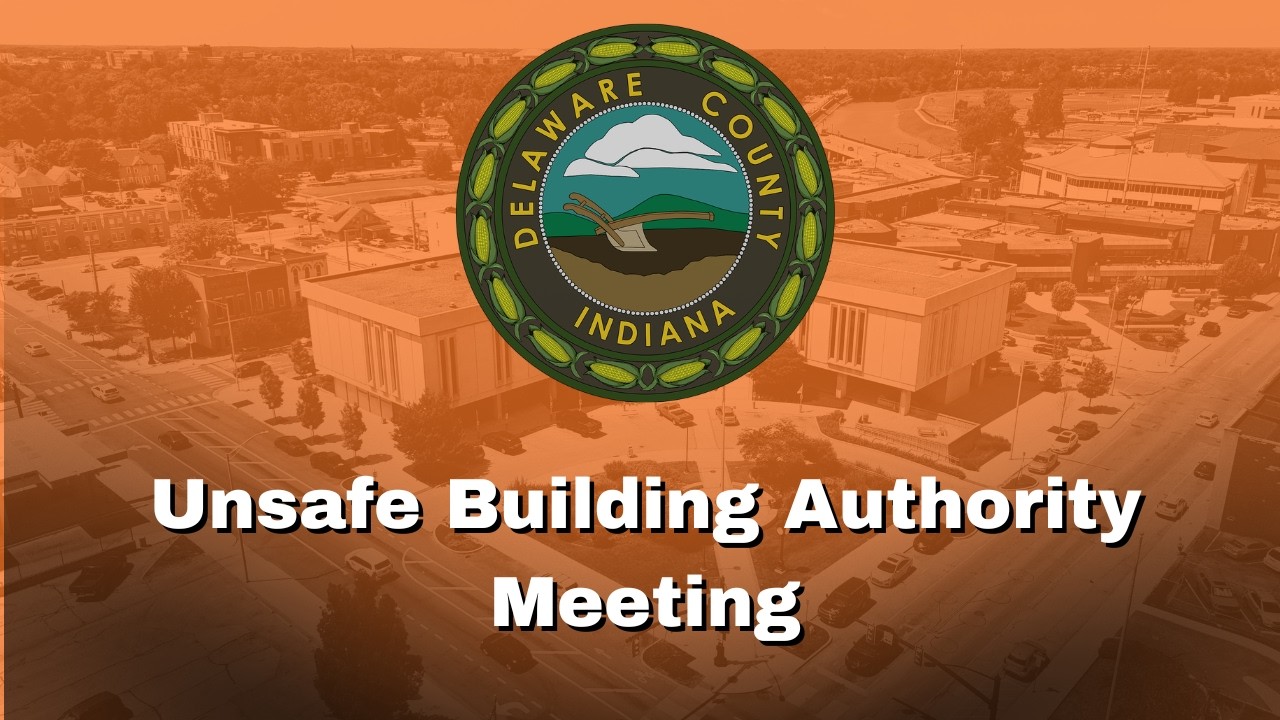 Delaware County Unsafe Building Hearing Authority, March 16th, 2026