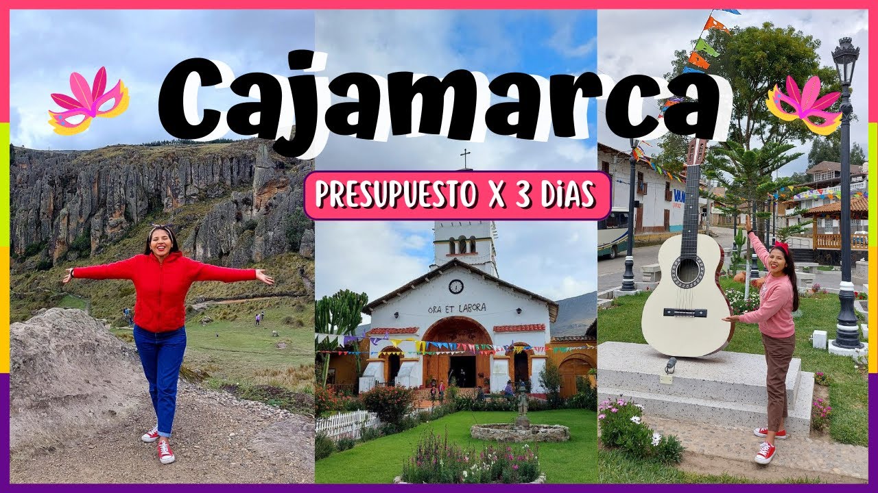 CAJAMARCA - PRESUPUESTO X 3 DIAS: Ventanillas de Otuzco, Cumbemayo, Baños del inca, La colpa🎊🥳🎉