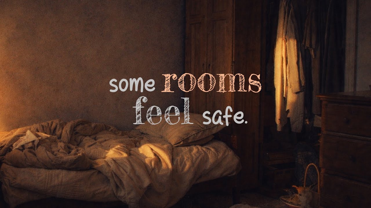 Some rooms feel safe at night