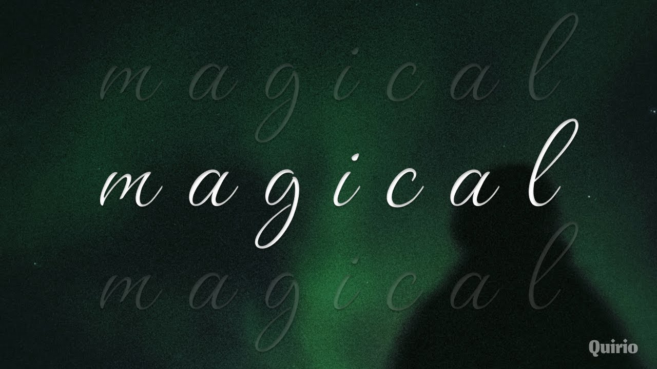 Quirio - magical (Official Visualizer)