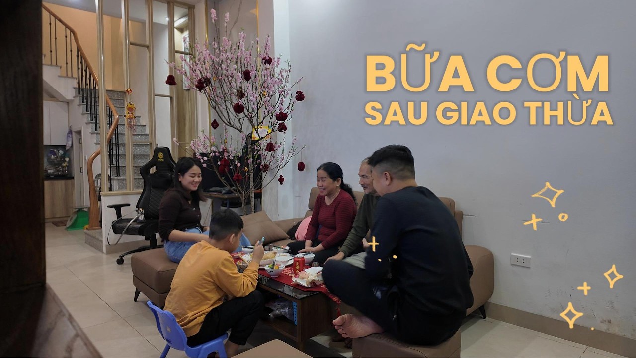 Bữa cơm sau giao thừa – nơi năm cũ khép lại và năm mới mở ra trong tiếng cười