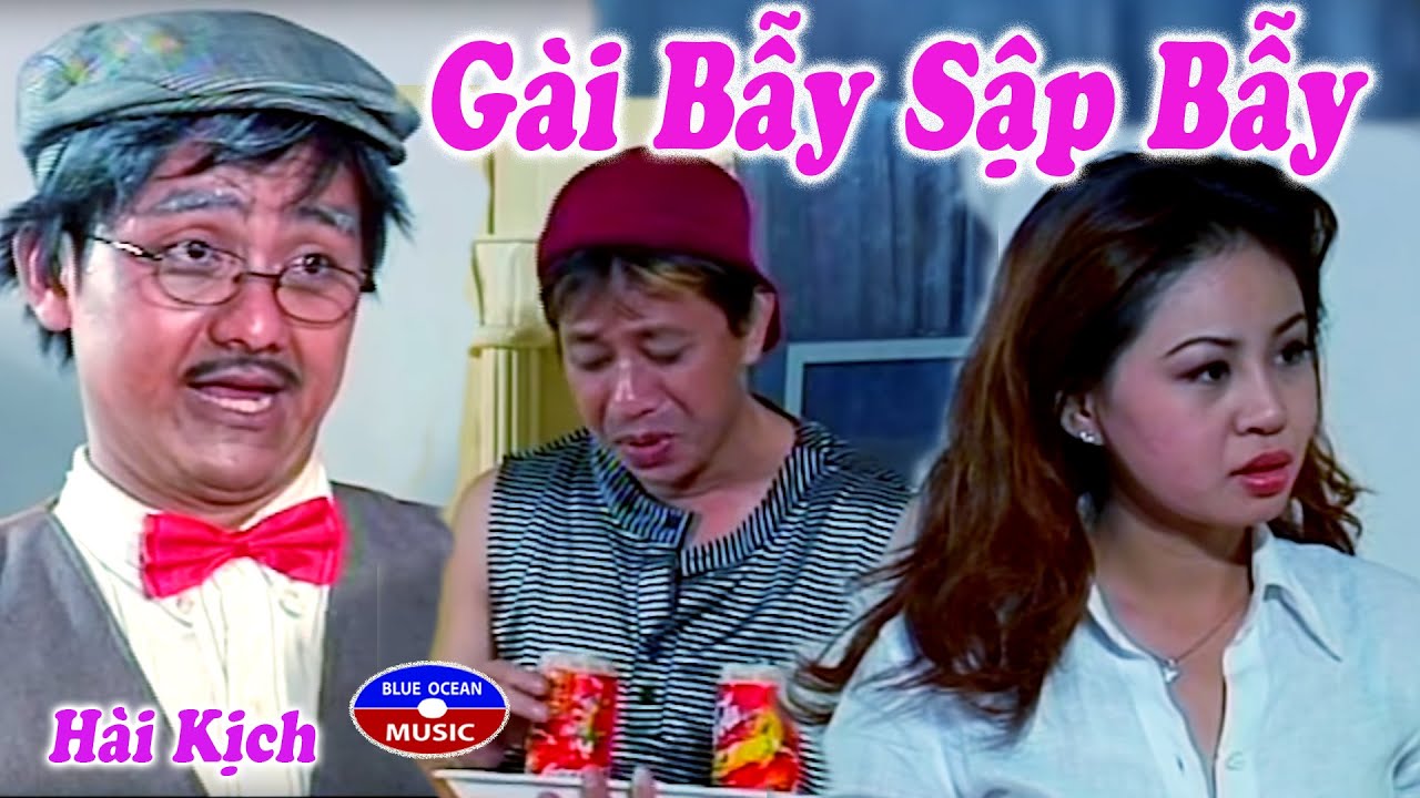 Hai Kich | Gai Bay Bay Sap (Bao Chung, Anh Vu, Le Giang, Bac Hai)