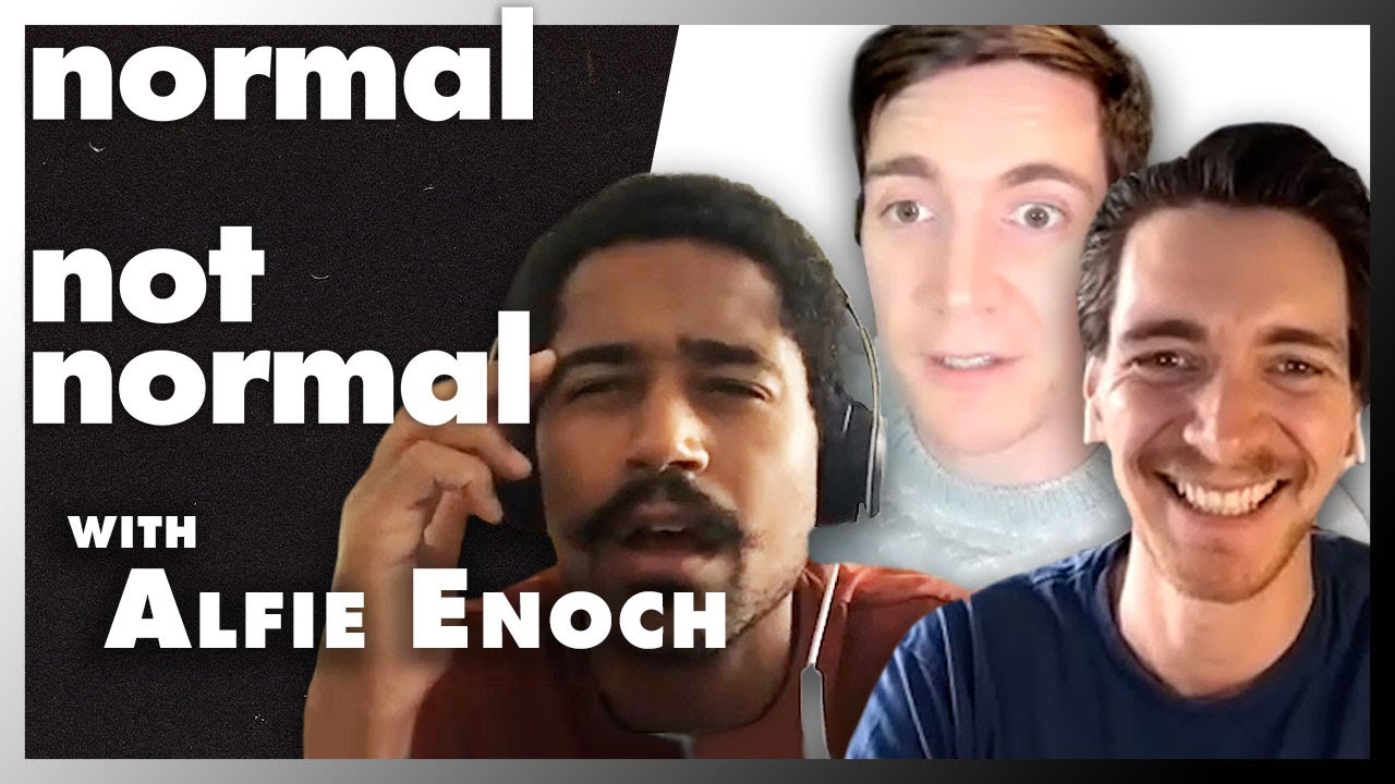 Alfie Enoch | Normal Not Normal