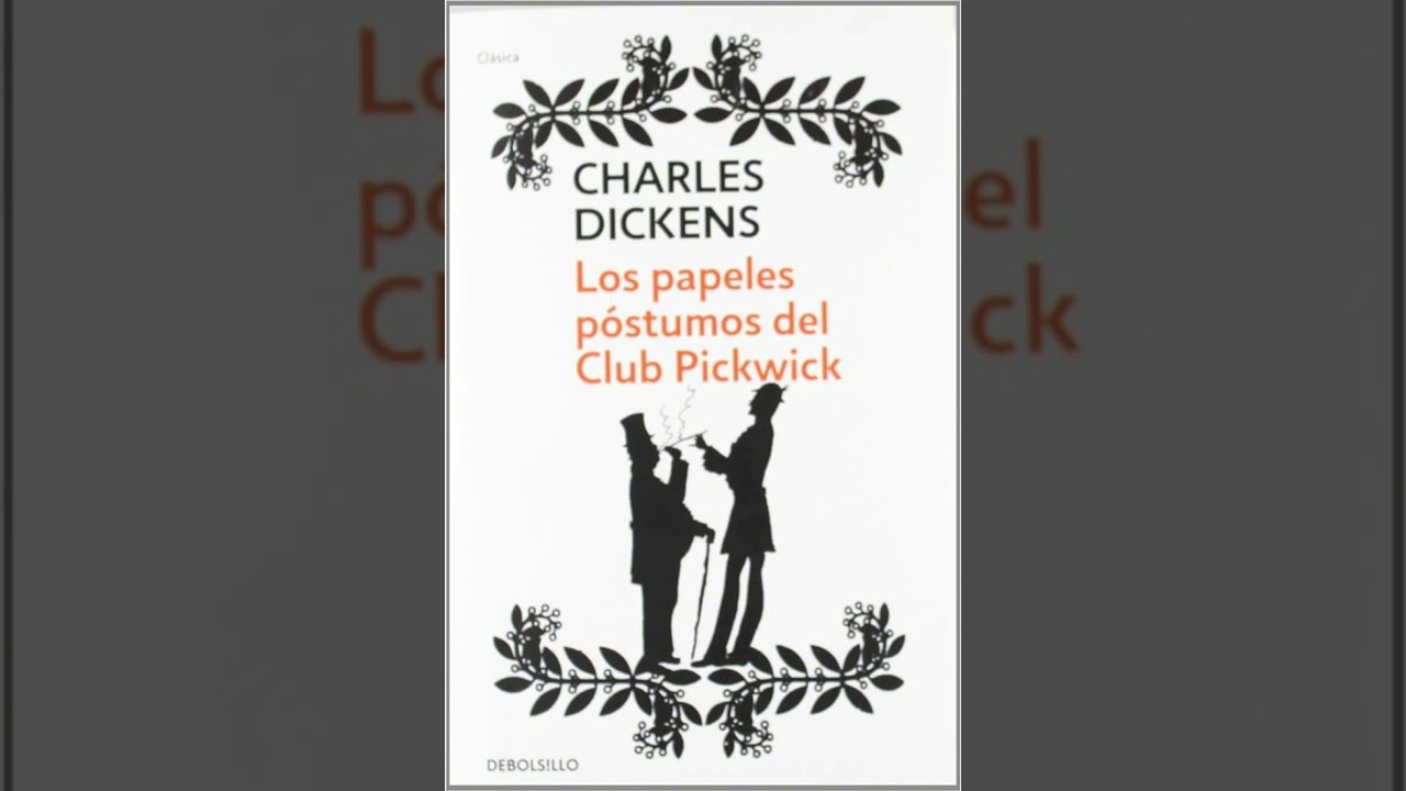 Los papeles p&oacute;stumos del Club Pickwick de Charles Dickens
