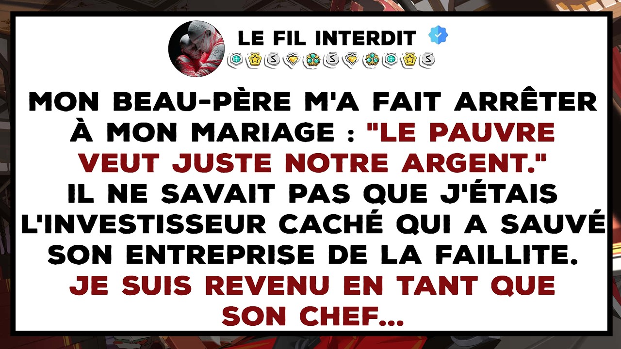 Mon BEAU-PÈRE m'a fait ARRÊTER à mon MARIAGE : 