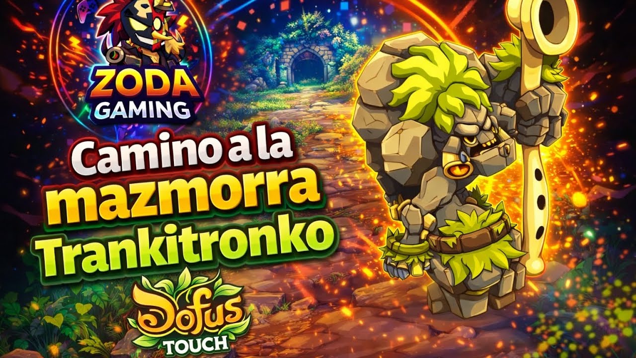 Camino Mazmorra Trankitronko Dofus Touch 2026