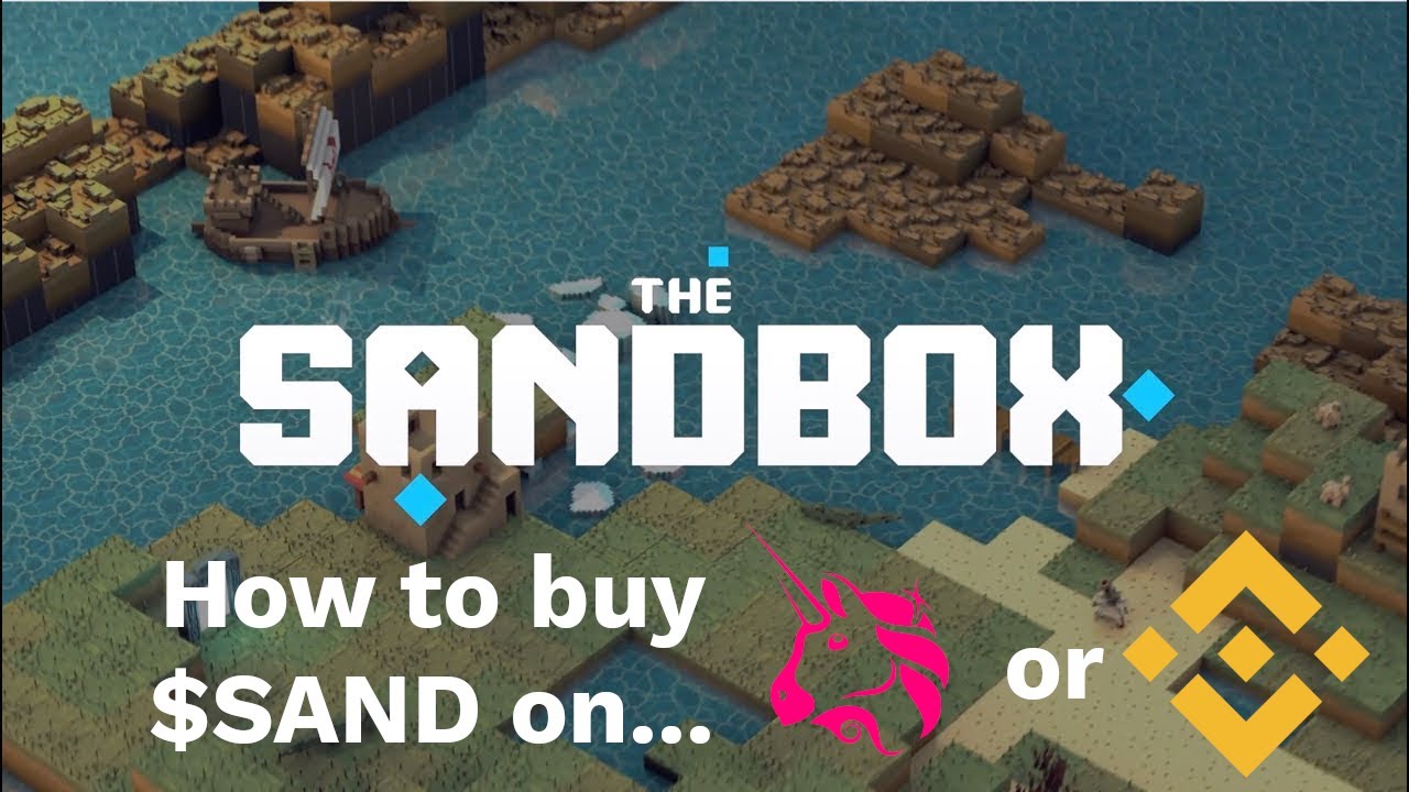 The Sandbox Game - How to buy SAND on Binance/Uniswap and send to Sandbox Wallet