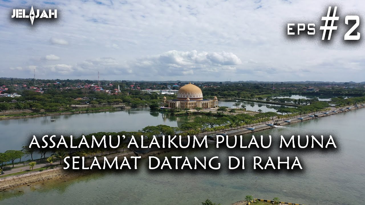 JELAJAH - Pulau Muna - 