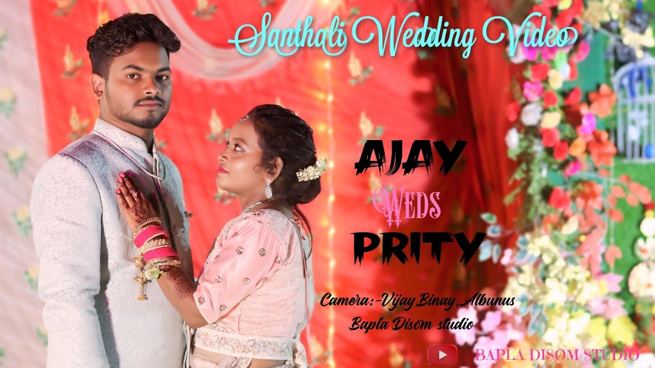 BEST SANTHALI WEDDING// AJAY Weds PRITY #BAPLA DISOM STUDIO 