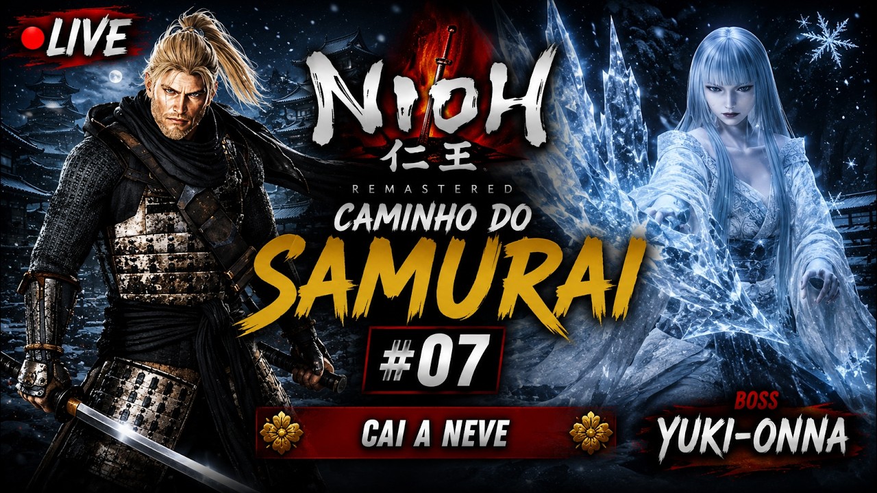 Nioh Remastered - Caminho do Samurai #07 Cai a Neve | Projeto 2026