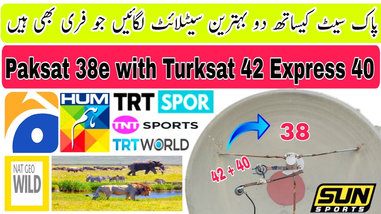 Paksat 38e with Turksat 42 Express 40 😲 Three Best Satellite only one dish antenna, PaksatMM1,