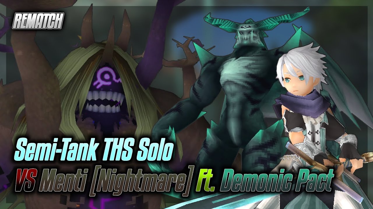 [REMATCH] Toram Online | Semi-Tank THS Solo VS Menti [Nightmare Difficulty] Ft. Demonic Pact