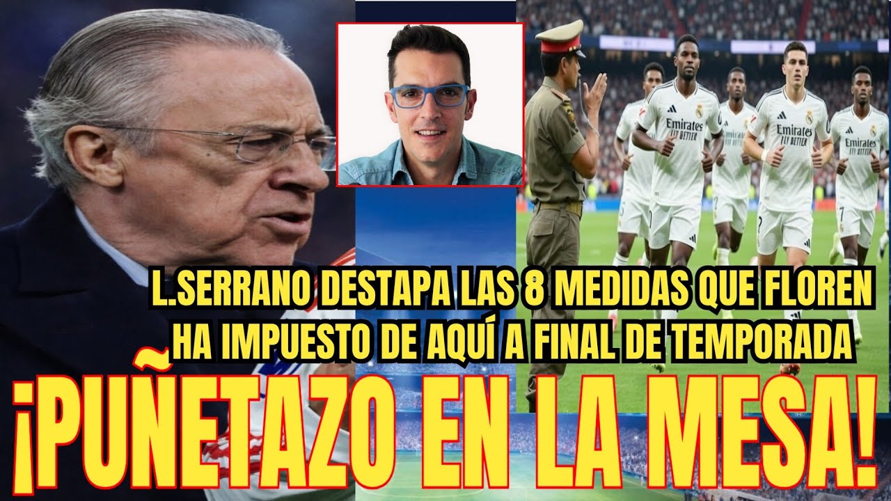 💥PUÑETAZO EN LA MESA | Las 8 medidas que ha impuesto Florentino en el Real Madrid 