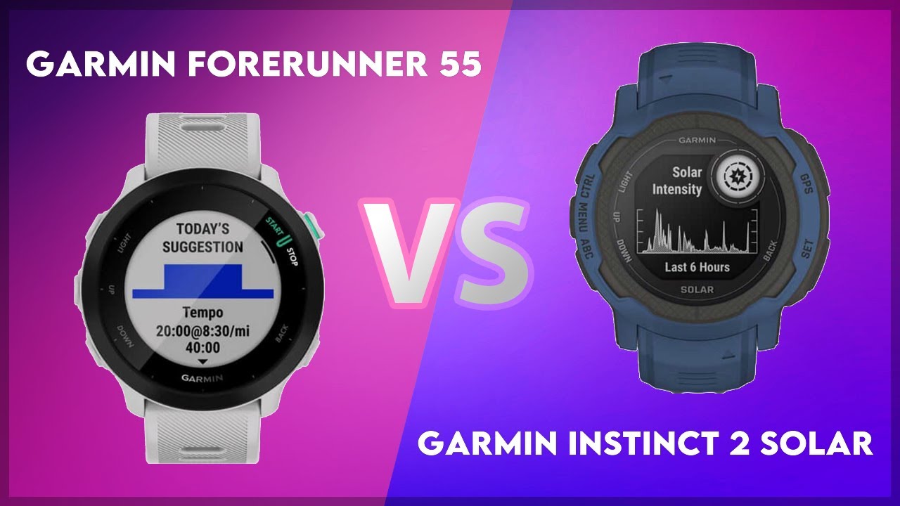Garmin Forerunner 55 vs Garmin Instinct 2 Solar Comparison