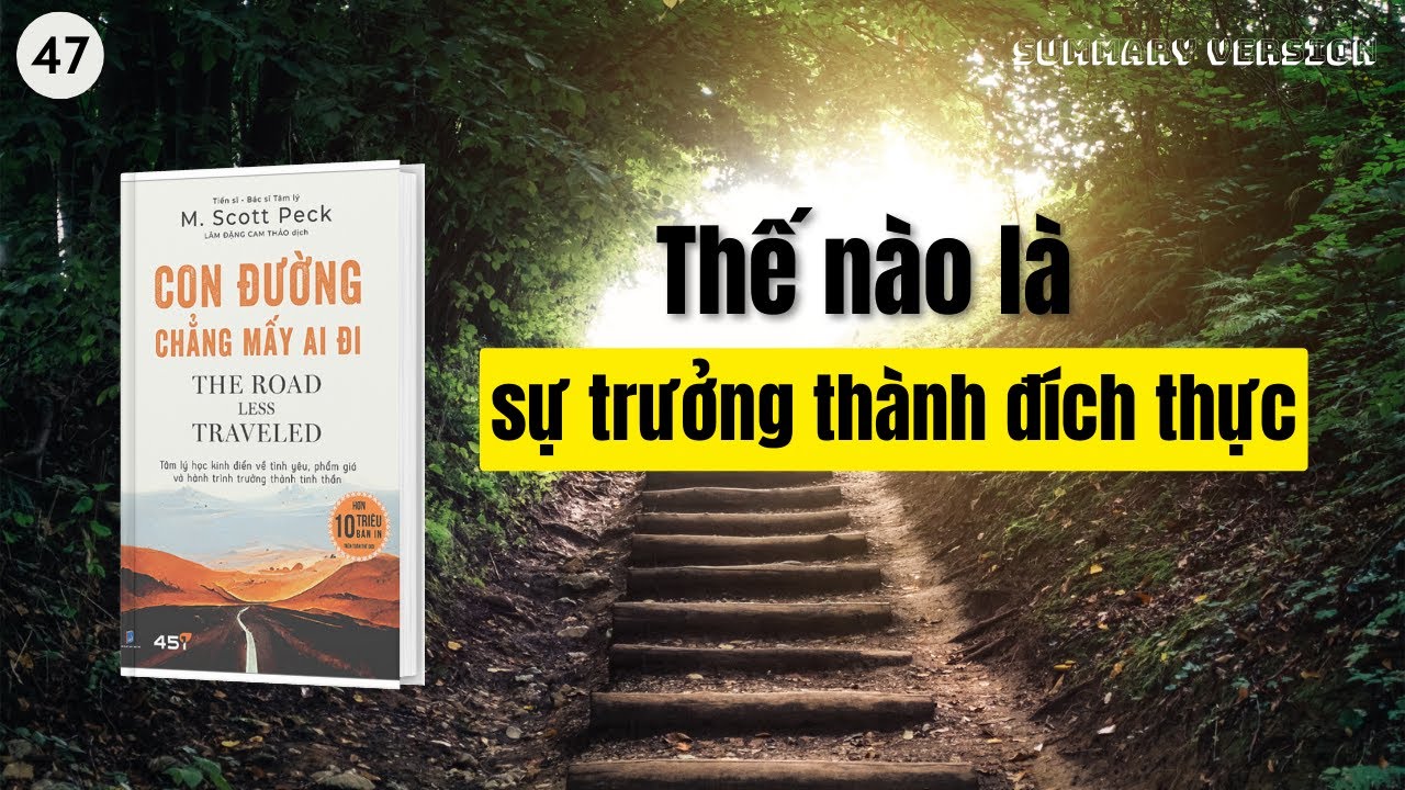 Thế nào là sự trưởng thành đích thực | Sách con đường chẳng mấy ai đi