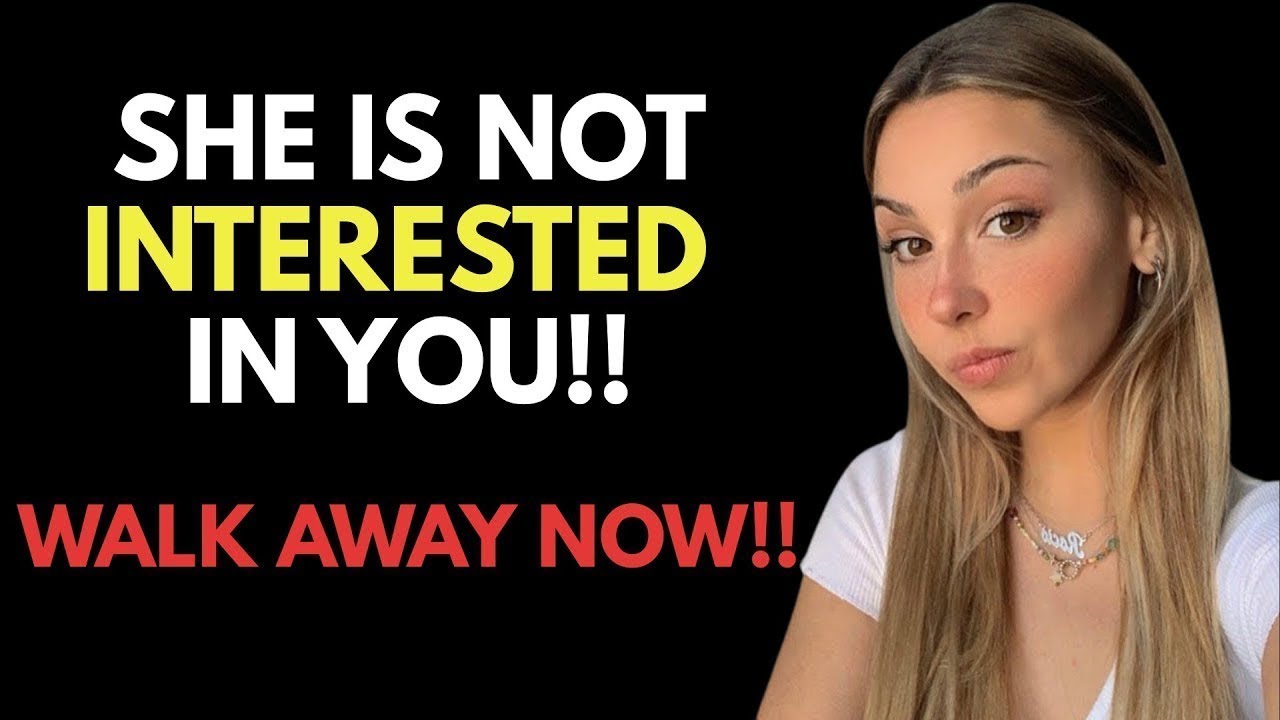 HONESTLY - If A Woman Is Not Interested In You, She’ll Do These Seven Things | Female Psychology