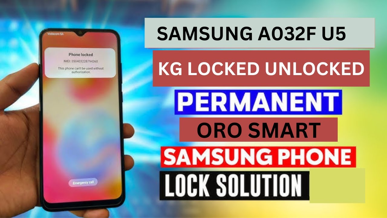 Samsung A032F U5 KG Lock: Unlocking Method Revealed /SAMSUNG A032F U5 KG LOCKED UNLOCKED PERMANENTLY