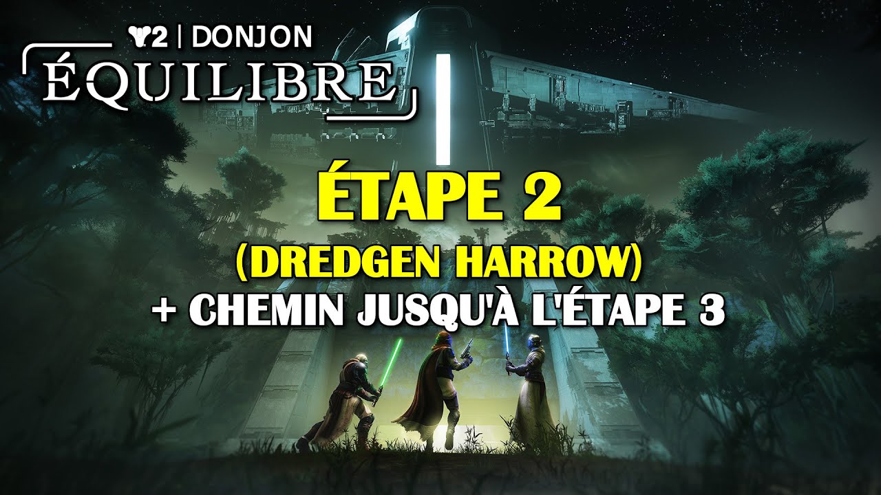 Destiny 2 - Donjon Equilibre - Étape 2 : Dredgen Harrow (en une phase + chemin jusqu'à l'étape 3)