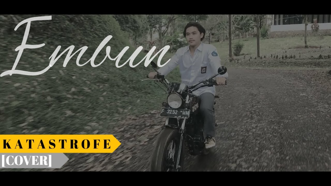 EMBUN - Aril Fauzy|| KATASTROFE COVER