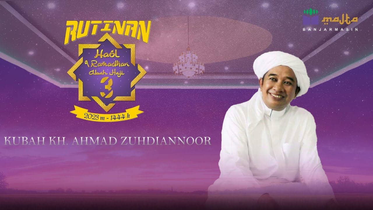 RUTINAN  HAUL 9 RAMADHAN  ABAH HAJI 3,