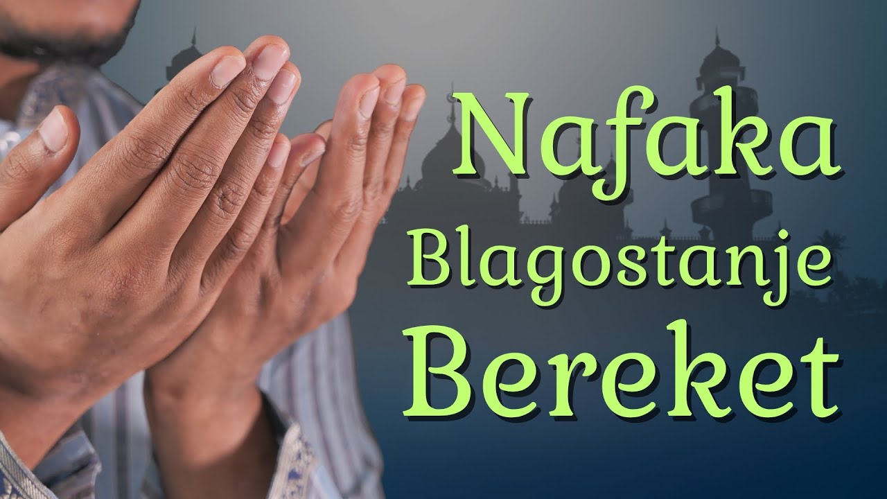 Dova za Nafaku, Bereket, Blagostanje...