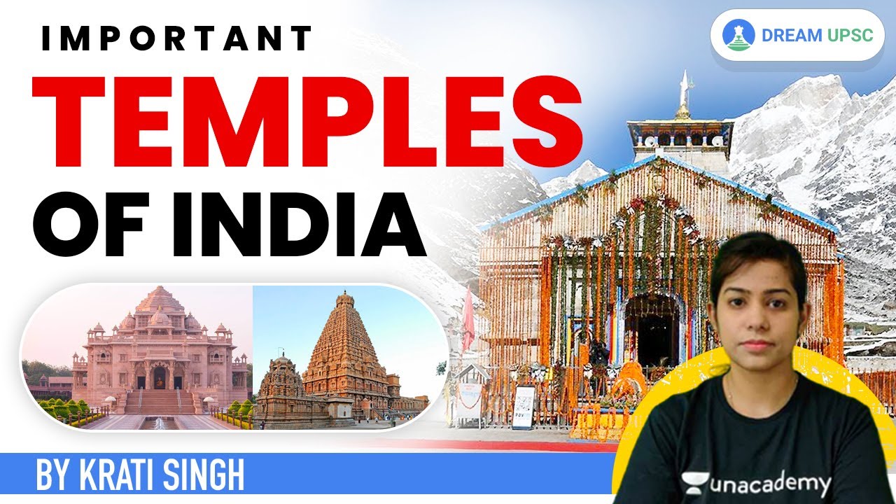 UPSC CSE | Important Temples Of India | Krati Singh