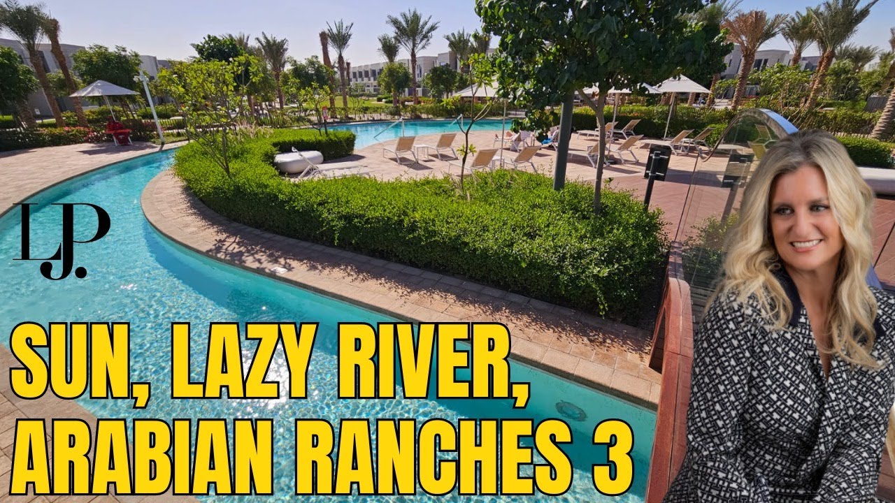 Lazy River, Sun, Arabian Ranches 3 February Update