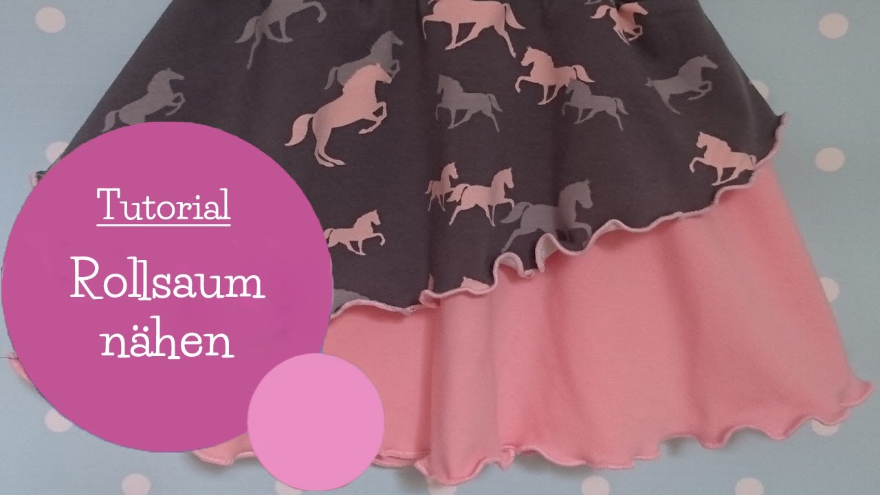 Rollsaum / Wellensaum / Muschelkante nähen an der Nähmaschine | rolled hem | Nähschule | mommymade