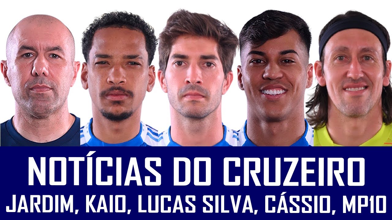 NOT&Iacute;CIAS DO CRUZEIRO: LEONARDO JARDIM, KAIO JORGE, MATHEUS PEREIRA, LUCAS SILVA E C&Aacute;SSIO