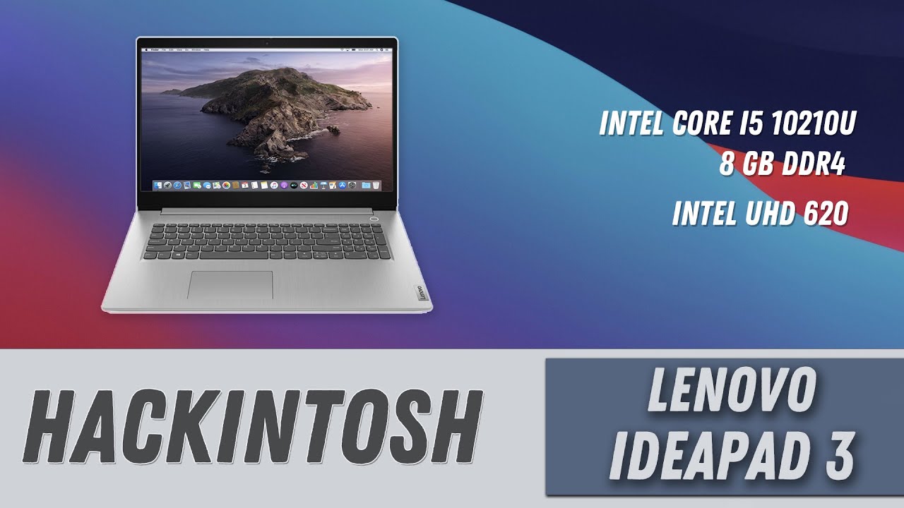 Lenovo IdeaPad 3 15IML05 Hackintosh Catalina & Big Sur / Как установить | How to install Hackintosh