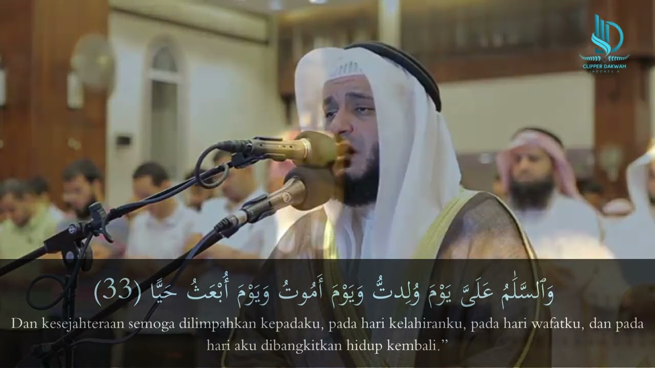 Surat Maryam Full - Terjemahan Bahasa Indonesia - Syeikh Mishary Rasyid Alafasy - Suara Merdu