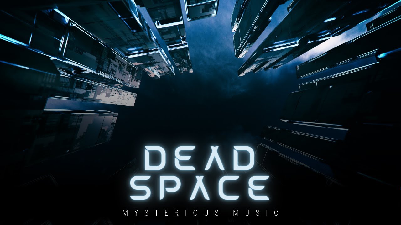 Dead Space | Dark and Mysterious Ambient Music