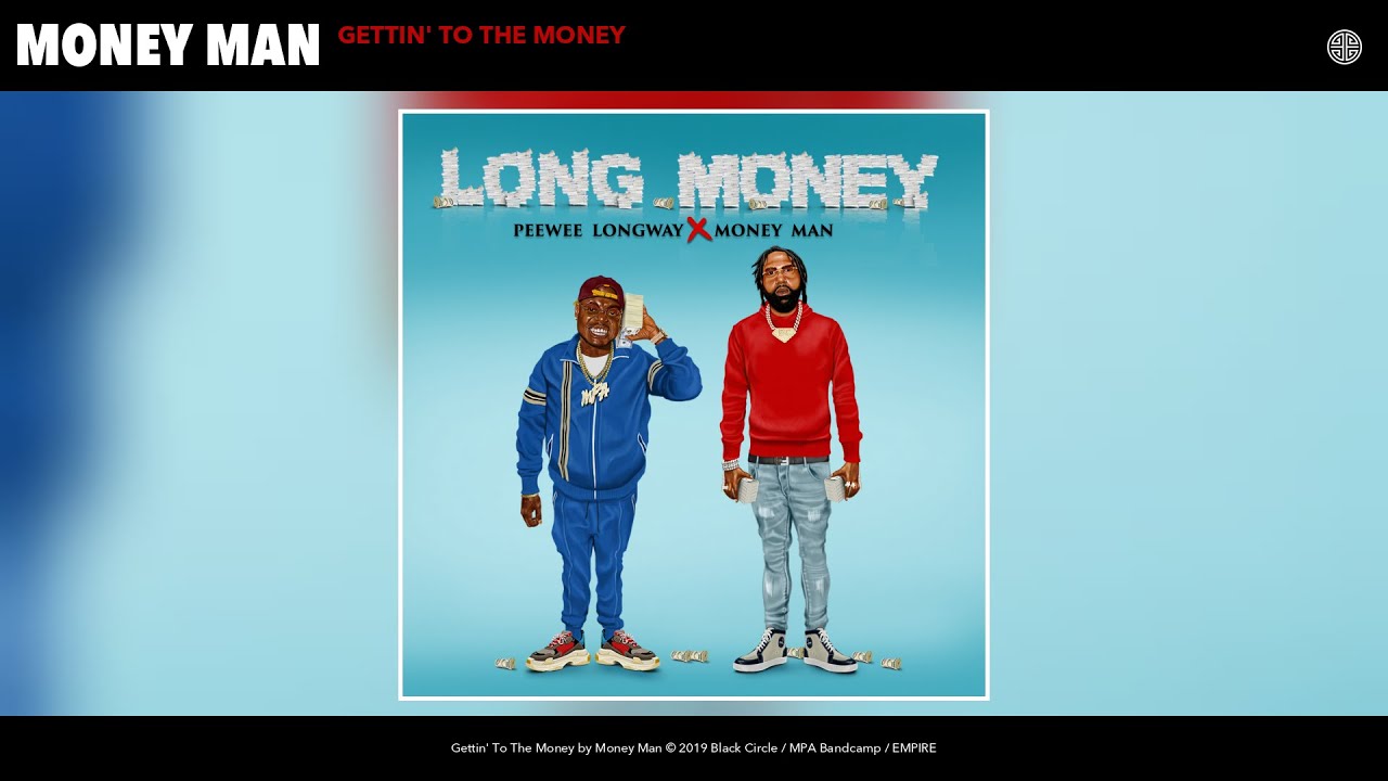 Money Man - Gettin' To The Money (Audio)