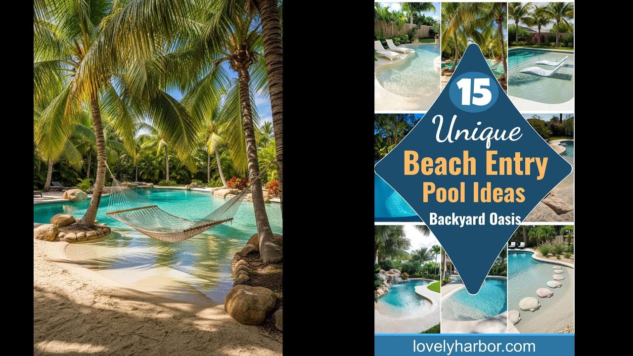15 Unique Beach Entry Pool Ideas for Your Backyard Oasis