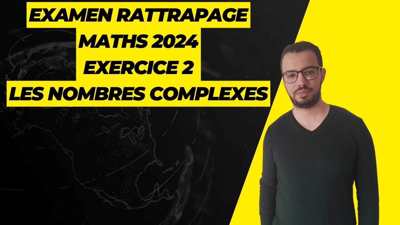 Correction Exercice 2 | Examen National 2024 Session Rattrapage math | SVT et PC | Nombres Complexes