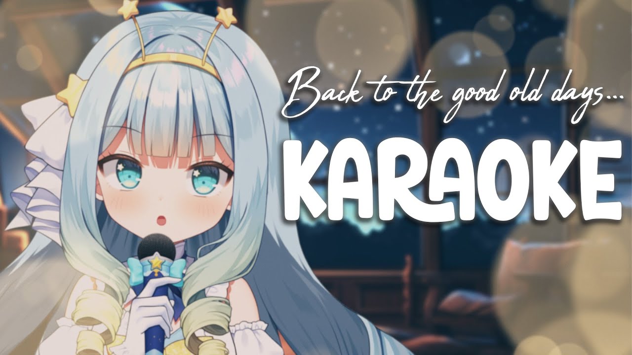 GOOD OLD DAYS KARAOKE🌠