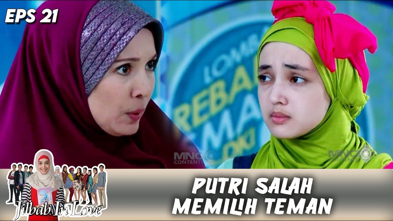 PUTRI SEDIH DENGAR PESAN DARI BUNDA !! | JILBAB IN LOVE | EPS.21 (2/3)