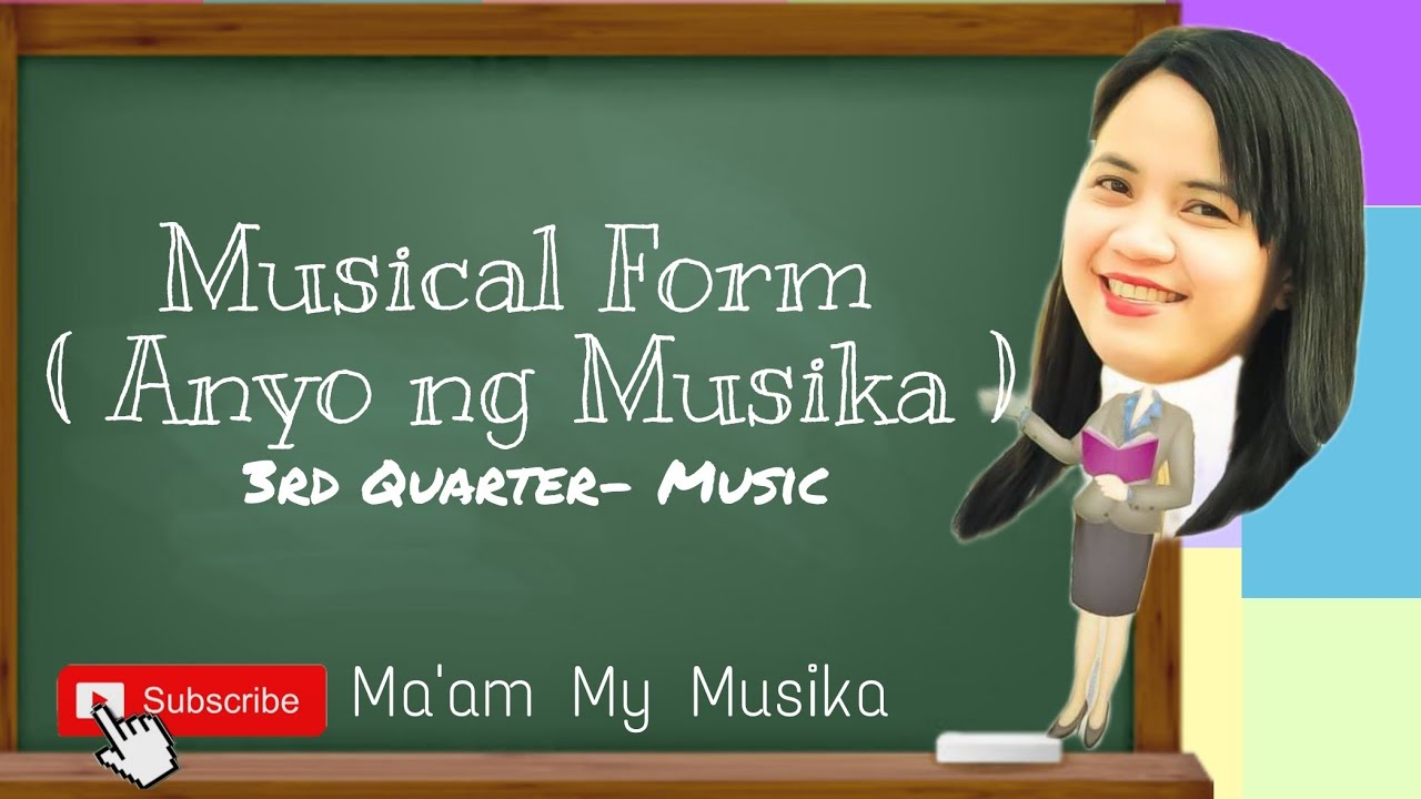 Musical Form ( Anyo ng Musika)
