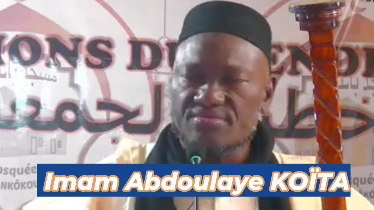 Le sermon du vendrediKhoutouba   par Imam Abdoulaye KOÏTA