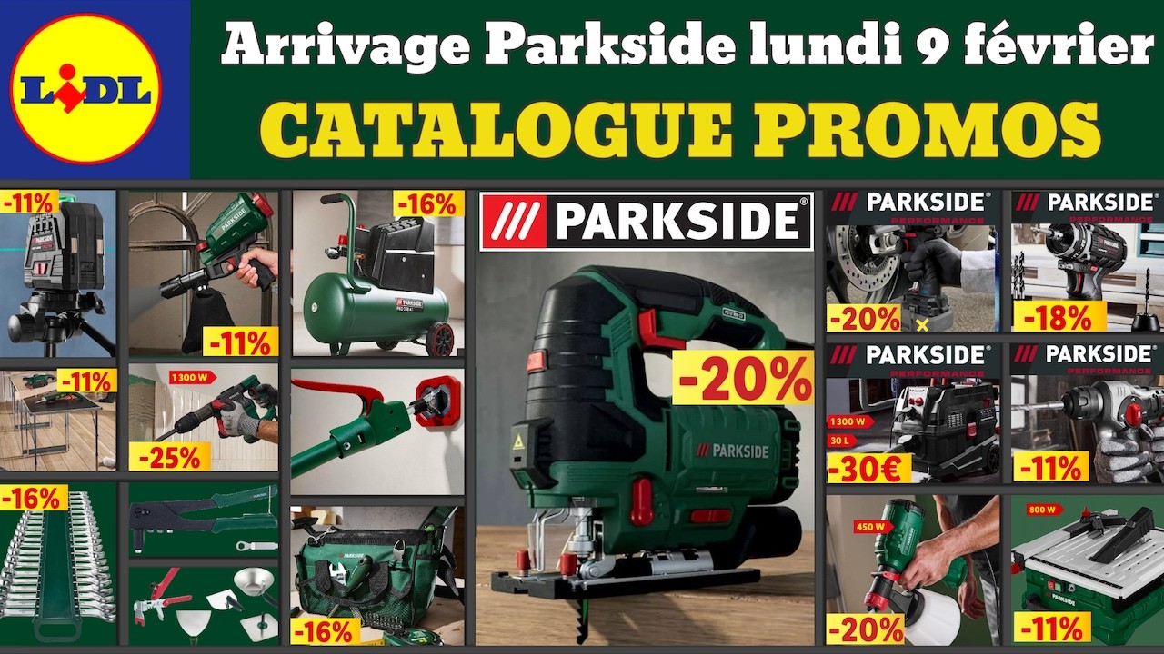 catalogue LIDL parkside lundi 9 février 2026 ✅ Arrivage bricolage parkside 🔥 Promos deals pub