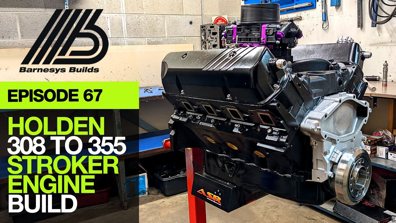 ЭПИЗОД 67 - ОКОНЧАТЕЛЬНАЯ СБОРКА ДВИГАТЕЛЯ HOLDEN 308 - 355 STROKER
