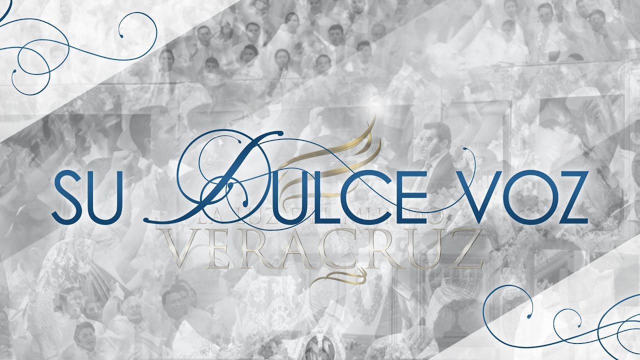 Su Dulce Voz-Coro Veracruz