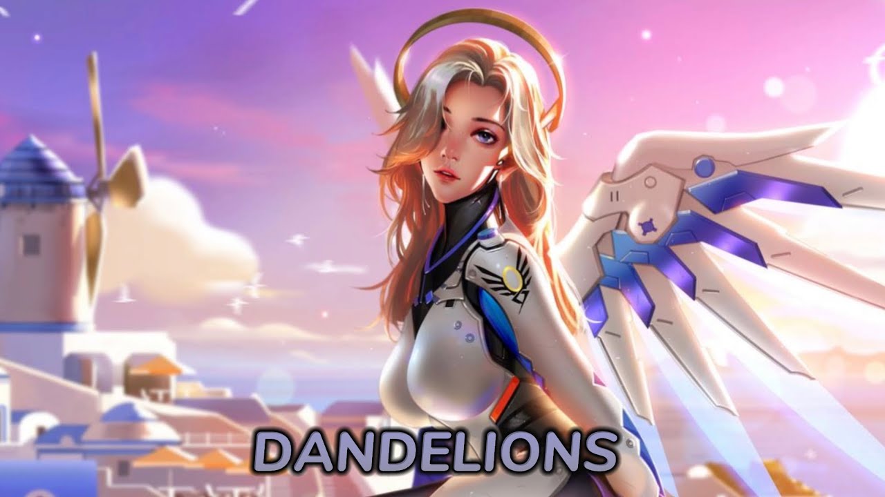 dandelions - mercy montage