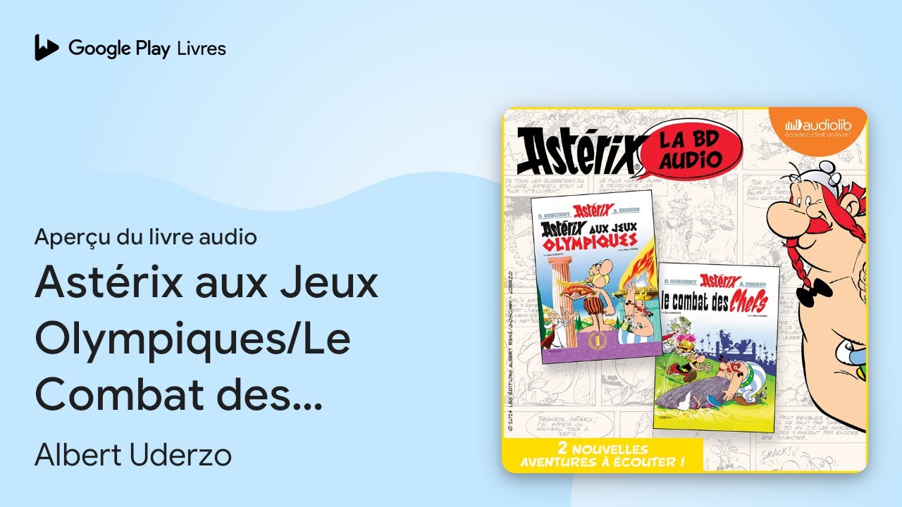 Ast&eacute;rix aux Jeux Olympiques/Le Combat des&hellip; de Albert Uderzo &middot; Extrait du livre&nbsp;audio