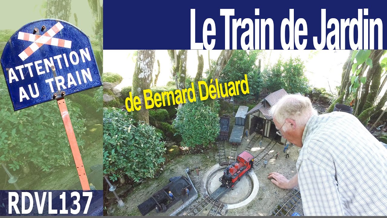 Le train de jardin de Bernard Déluard