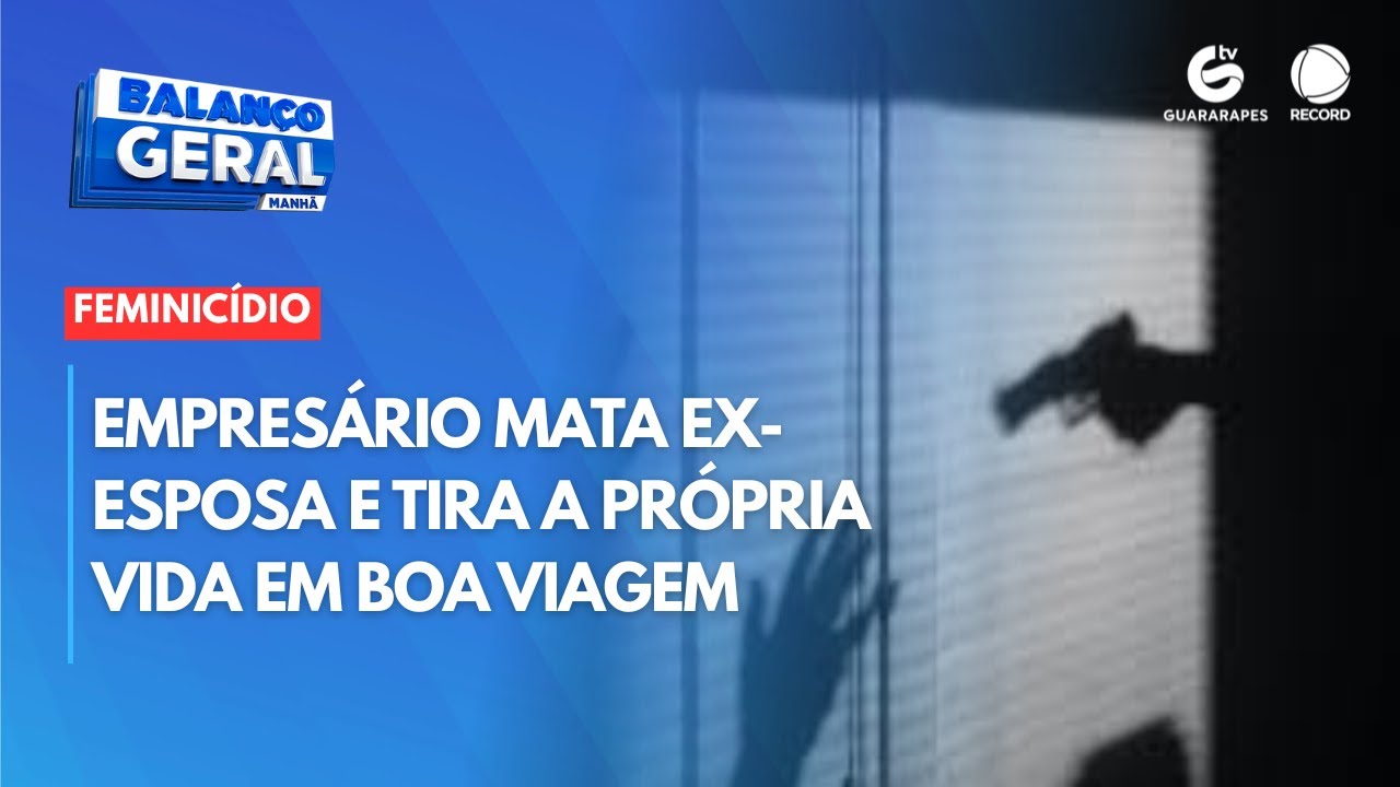 Jovem de 22 anos &eacute; morta pelo ex-companheiro em Boa Viagem